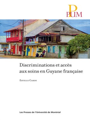cover image of Discriminations et accès aux soins en Guyane française